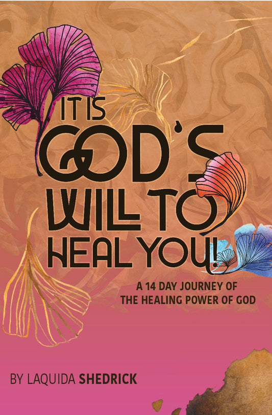 It is God's Will to Heal You!